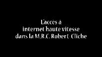 L'accs  internet haute vitesse: M.R.C. Robert-Cliche