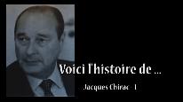 Voici l'histoire de ... Jacques Chirac-1