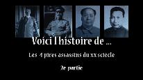 Voici l'histoire de ... Les 4 pires assassins du XXe scicle-2