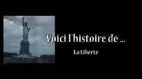 Voici l'histoire de ... La liberté