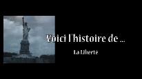 Voici l'histoire de ... La libert