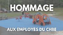 Hommage aux employés du CHBE